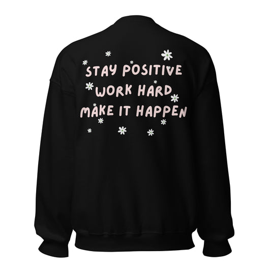 Stay Positive Sweatshirt