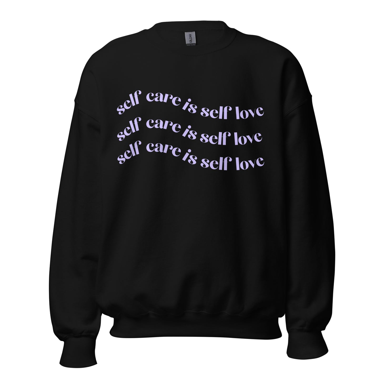 Self Care Is Self Love Sweatshirt