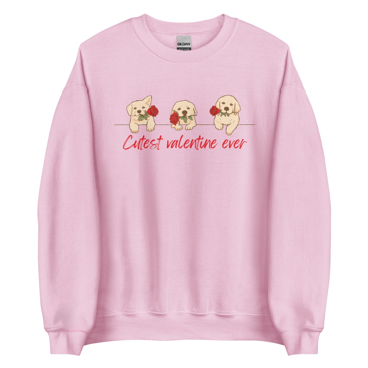 Cutest Valentine Ever Sweatshirt