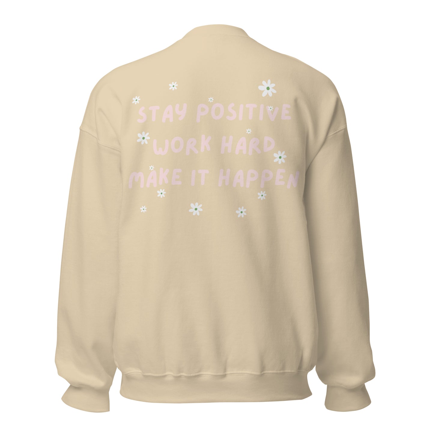 Stay Positive Sweatshirt