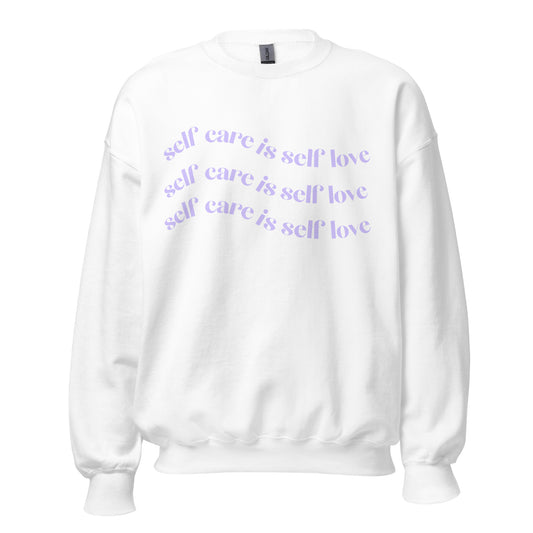 Self Care Is Self Love Sweatshirt